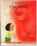 CHE RABBIA - Babalibri - Raffaella Castagna